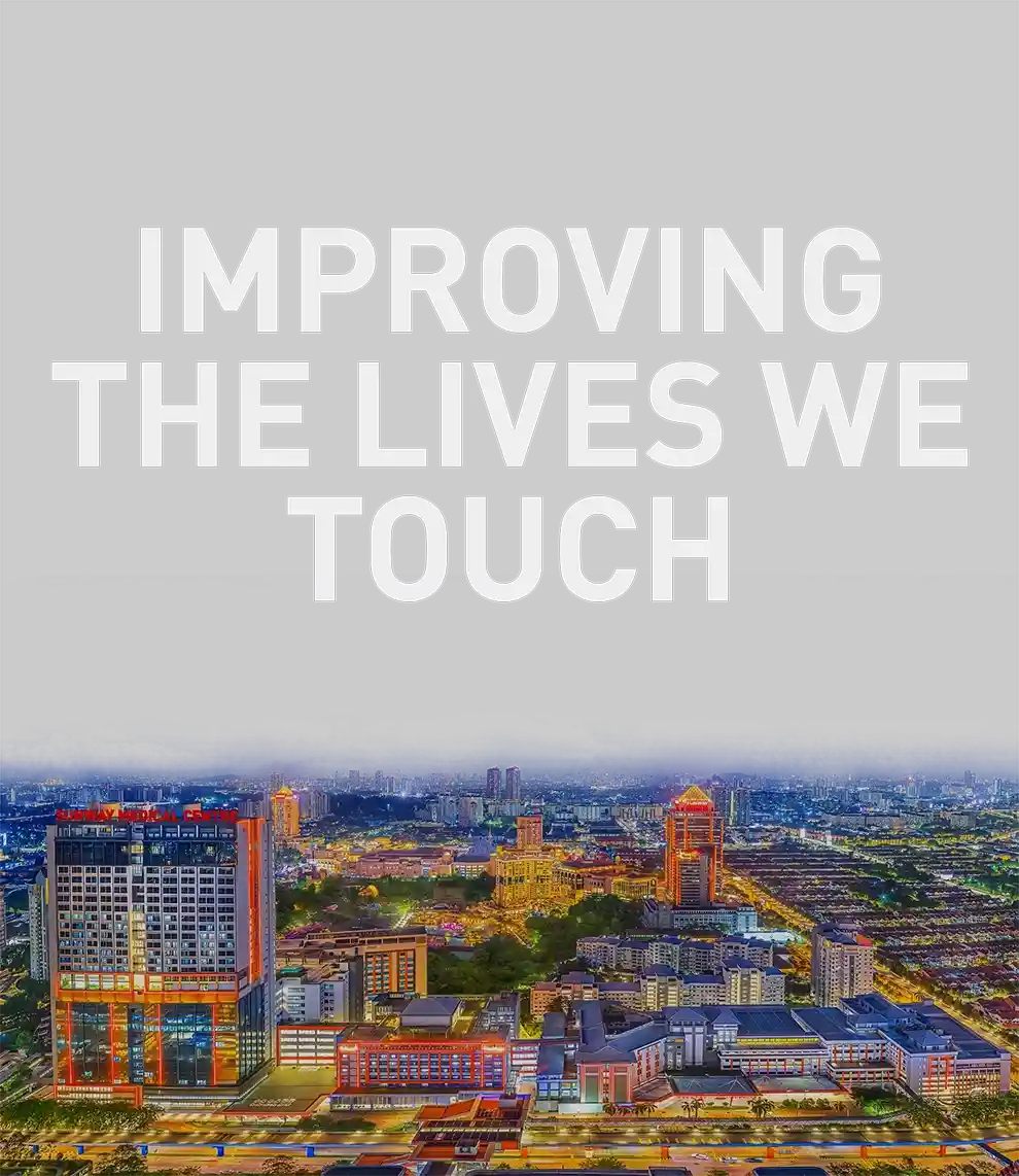 IMPROVING THE LIVES WE TOUCH