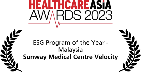 Healthcare Asia Awards 2023 –<br/>ESG Program of the Year – Malaysia<br/>Sunway Medical Centre Velocity