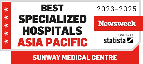 Newsweek Best Specialised Hospitals<br/>Asia Pacific Rankings (2023 – 2025)<br/>Sunway Medical Centre, Sunway City