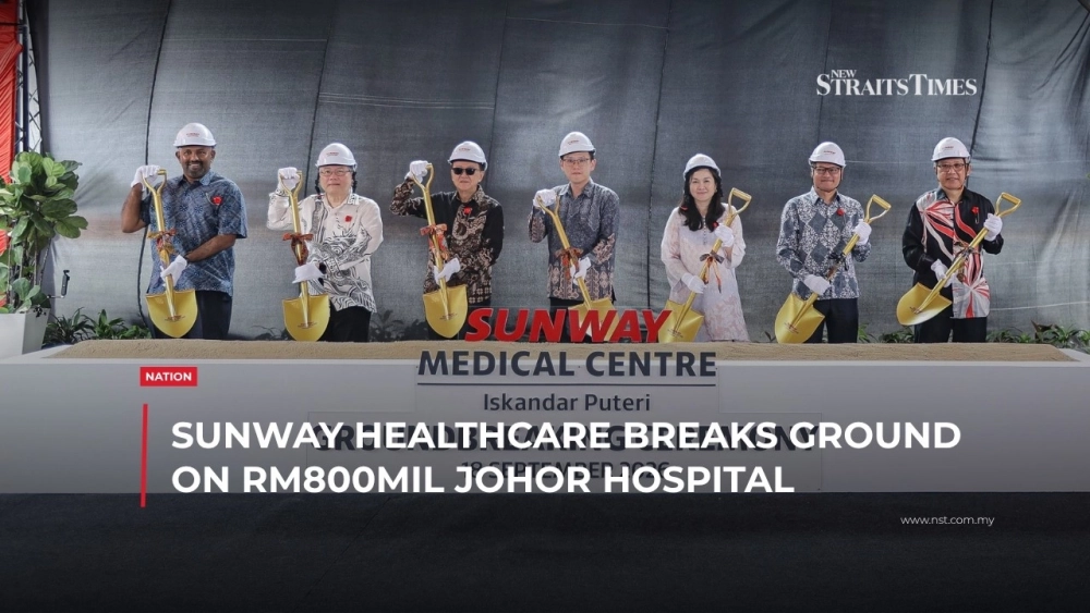 Sunway Healthcare breaks ground on RM800mil hospital in Iskandar Puteri